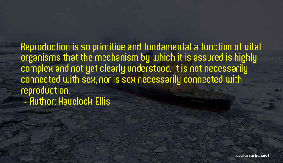 Havelock Ellis Quotes 178673