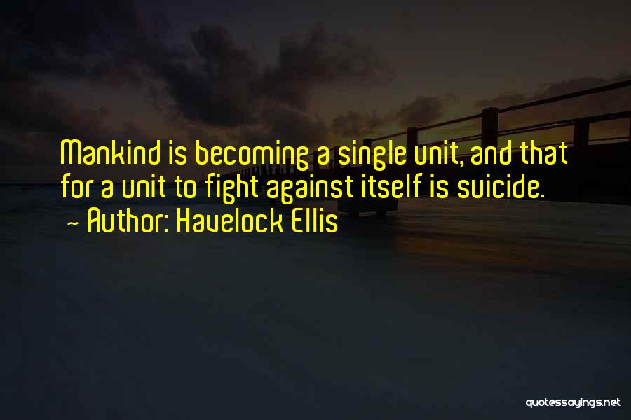Havelock Ellis Quotes 2061683