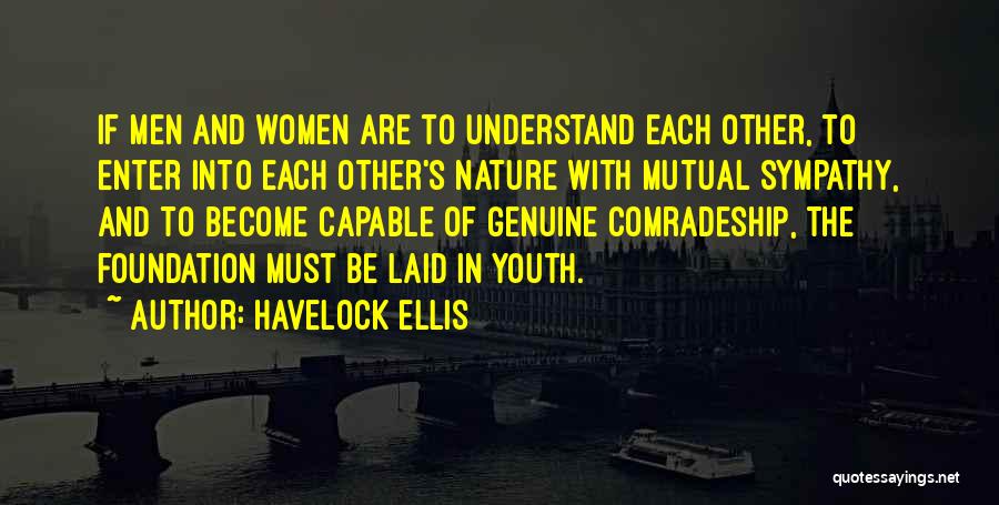 Havelock Ellis Quotes 365807