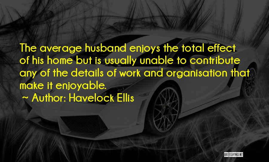 Havelock Ellis Quotes 543309