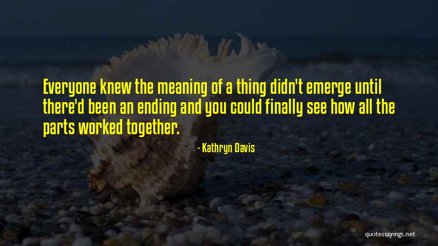 Havemeyer Oral Surgery Quotes By Kathryn Davis Havemeyer Oral Surgery Quotes By Kathryn Davis