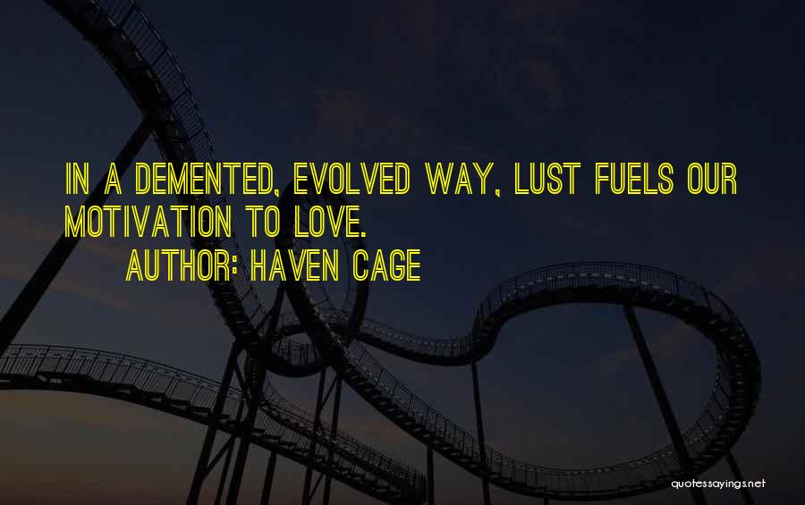 Haven Cage Quotes 1302638