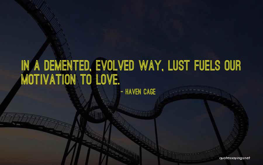 Haven Cage Quotes 1302638