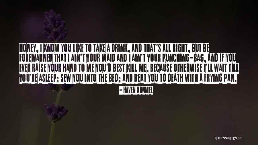 Haven Kimmel Quotes 1010252 Haven Kimmel Quotes 1010252
