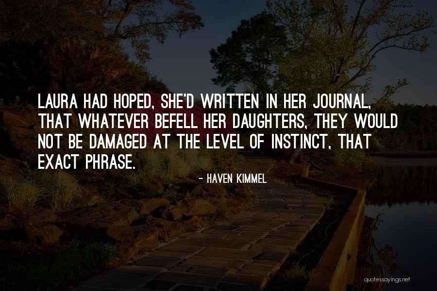 Haven Kimmel Quotes 1049502 Haven Kimmel Quotes 1049502