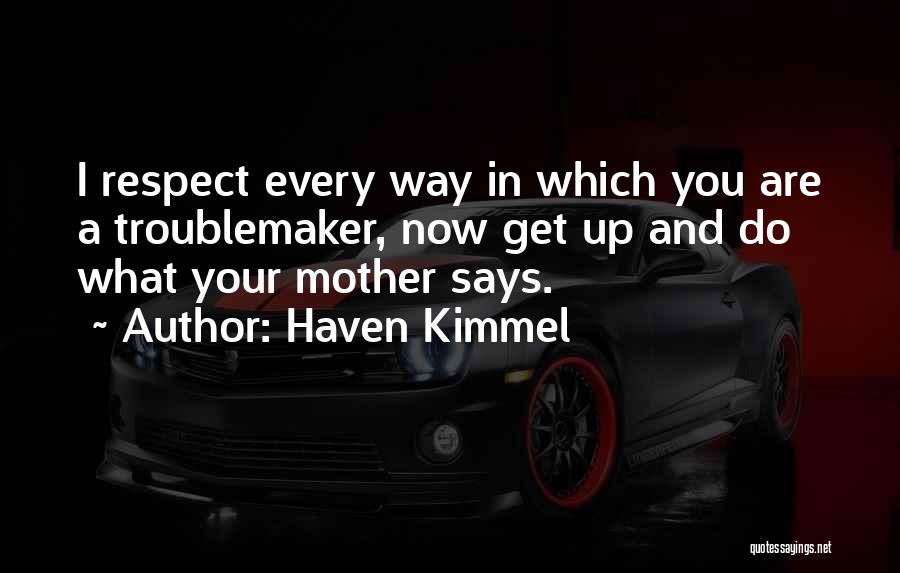 Haven Kimmel Quotes 1099306