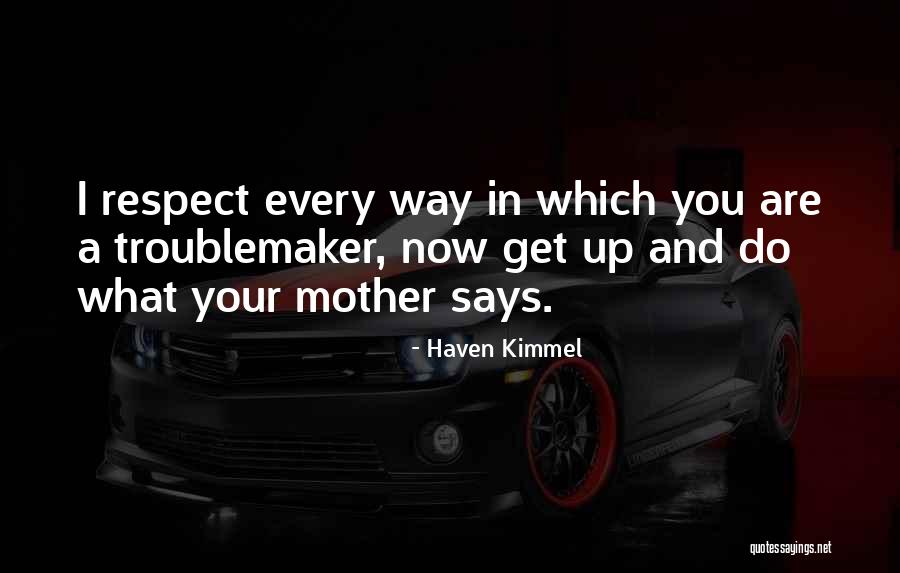 Haven Kimmel Quotes 1099306 Haven Kimmel Quotes 1099306