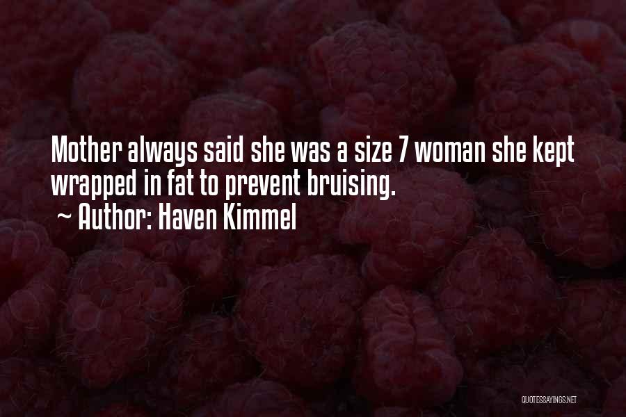 Haven Kimmel Quotes 1167148