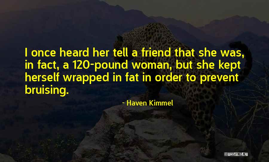 Haven Kimmel Quotes 1198321 Haven Kimmel Quotes 1198321