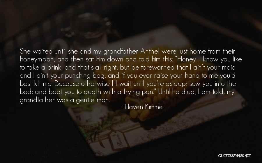 Haven Kimmel Quotes 1604864 Haven Kimmel Quotes 1604864