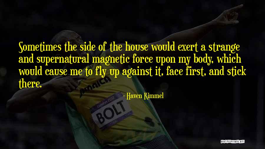Haven Kimmel Quotes 1792987 Haven Kimmel Quotes 1792987