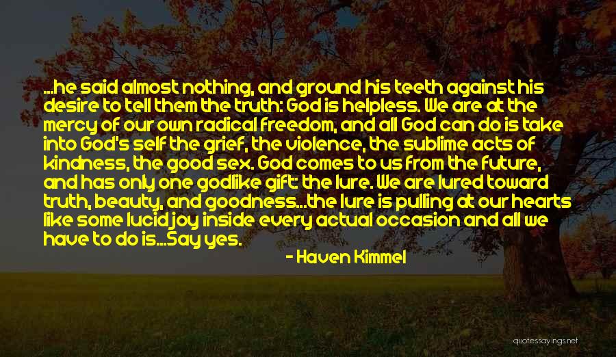 Haven Kimmel Quotes 2161729 Haven Kimmel Quotes 2161729