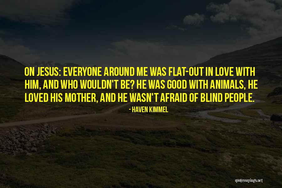 Haven Kimmel Quotes 979337 Haven Kimmel Quotes 979337