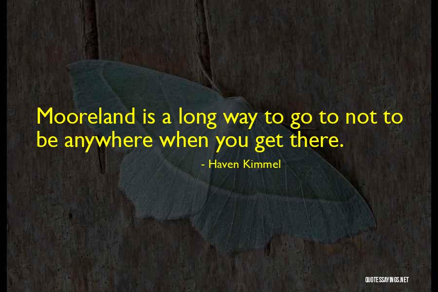 Haven Kimmel Quotes 980491 Haven Kimmel Quotes 980491