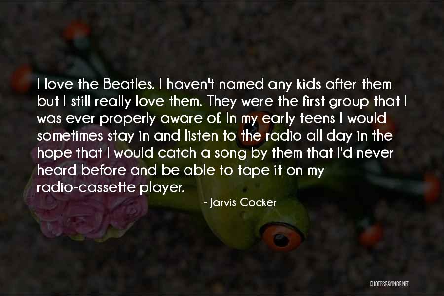 Haven't Heard From You All Day Quotes By Jarvis Cocker Haven't Heard From You All Day Quotes By Jarvis Cocker