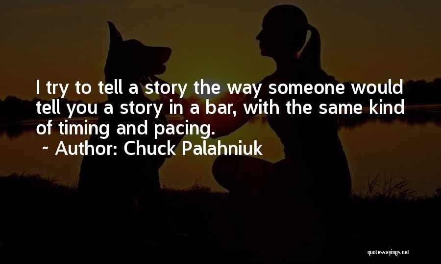 Havent Known You Long Quotes By Chuck Palahniuk