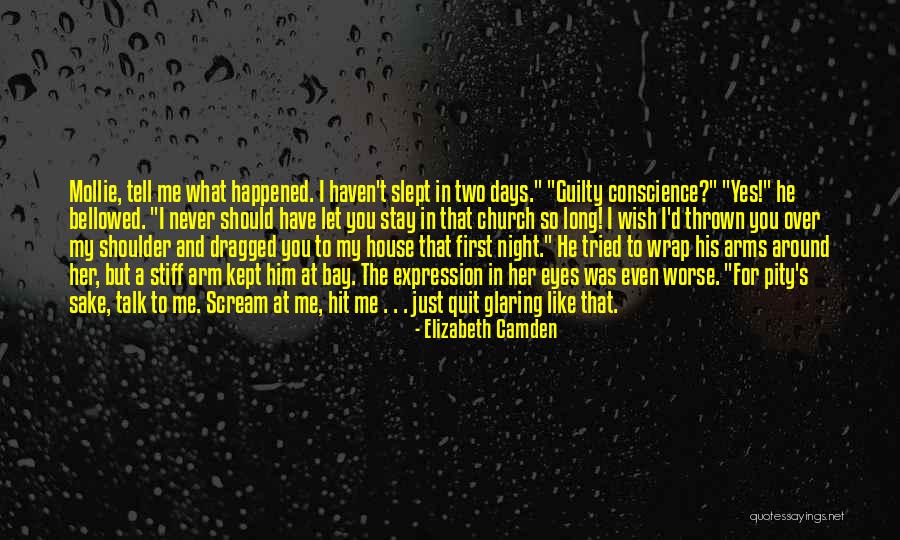 Haven't Slept Quotes By Elizabeth Camden Haven't Slept Quotes By Elizabeth Camden