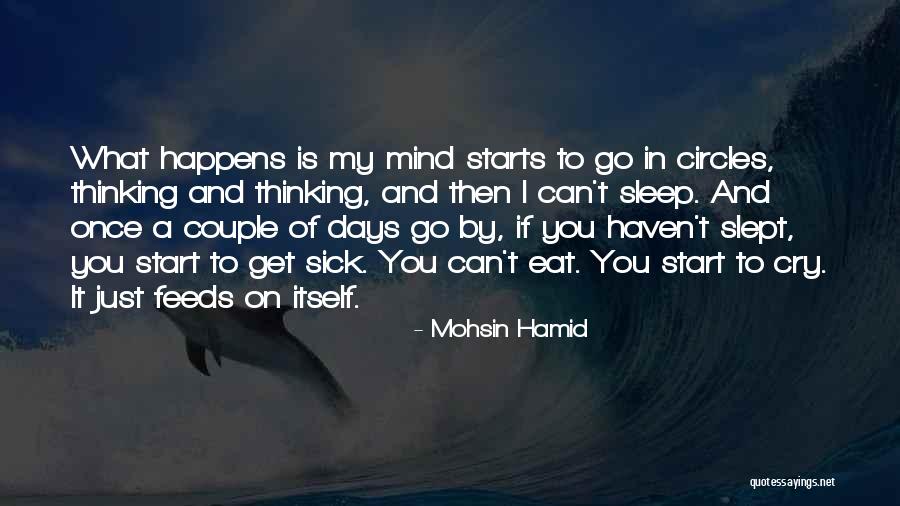 Haven't Slept Quotes By Mohsin Hamid Haven't Slept Quotes By Mohsin Hamid