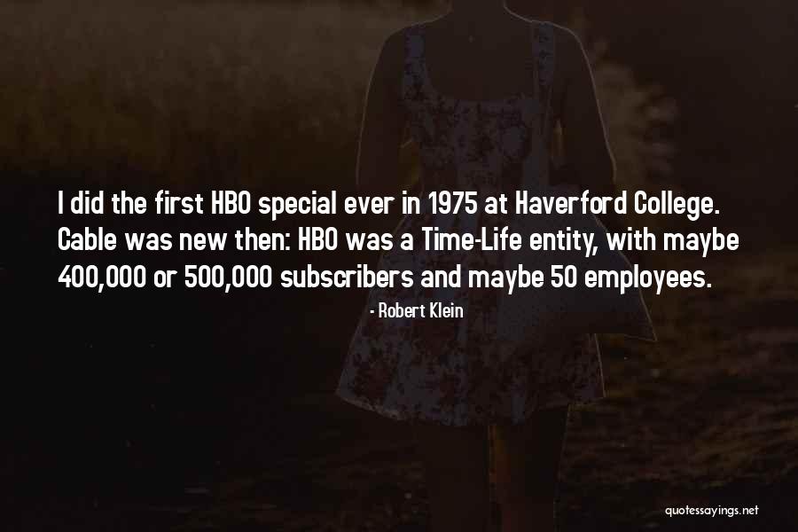 Haverford Quotes By Robert Klein