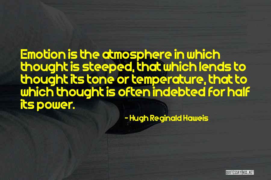 Haverland Radiators Quotes By Hugh Reginald Haweis Haverland Radiators Quotes By Hugh Reginald Haweis