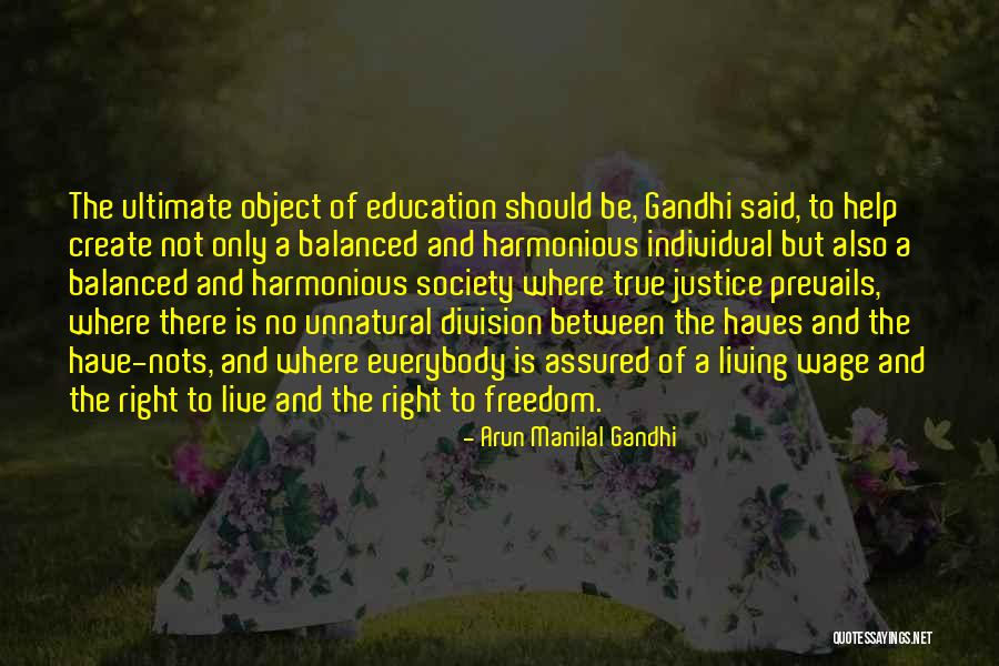Haves Haves Not Quotes By Arun Manilal Gandhi Haves Haves Not Quotes By Arun Manilal Gandhi