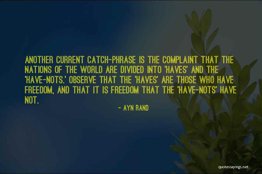 Haves Haves Not Quotes By Ayn Rand Haves Haves Not Quotes By Ayn Rand