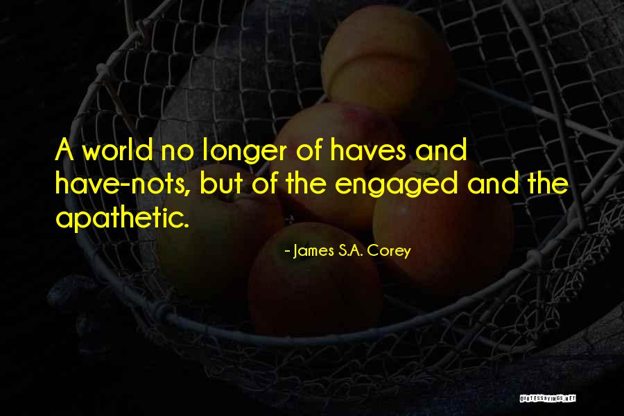 Haves Haves Not Quotes By James S.A. Corey