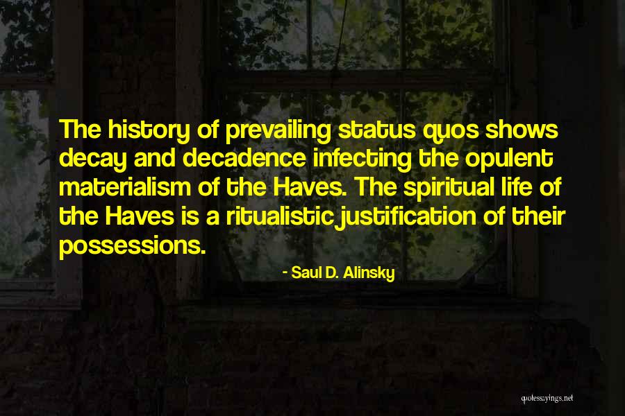 Haves Haves Not Quotes By Saul D. Alinsky Haves Haves Not Quotes By Saul D. Alinsky