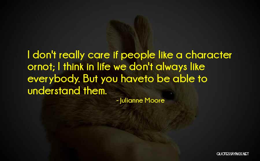 Haveto Quotes By Julianne Moore Haveto Quotes By Julianne Moore
