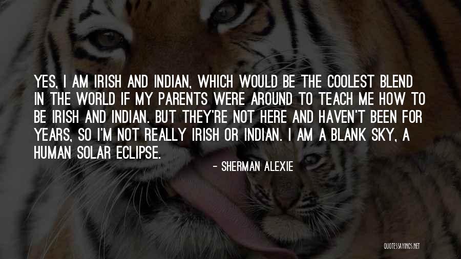 Haveto Quotes By Sherman Alexie Haveto Quotes By Sherman Alexie