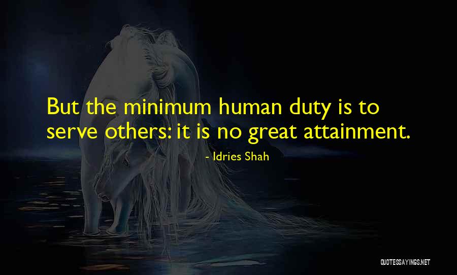 Havighurst Dorm Quotes By Idries Shah Havighurst Dorm Quotes By Idries Shah