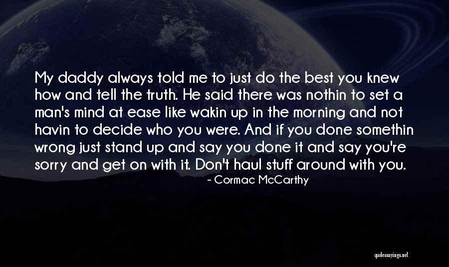 Havin Quotes By Cormac McCarthy Havin Quotes By Cormac McCarthy
