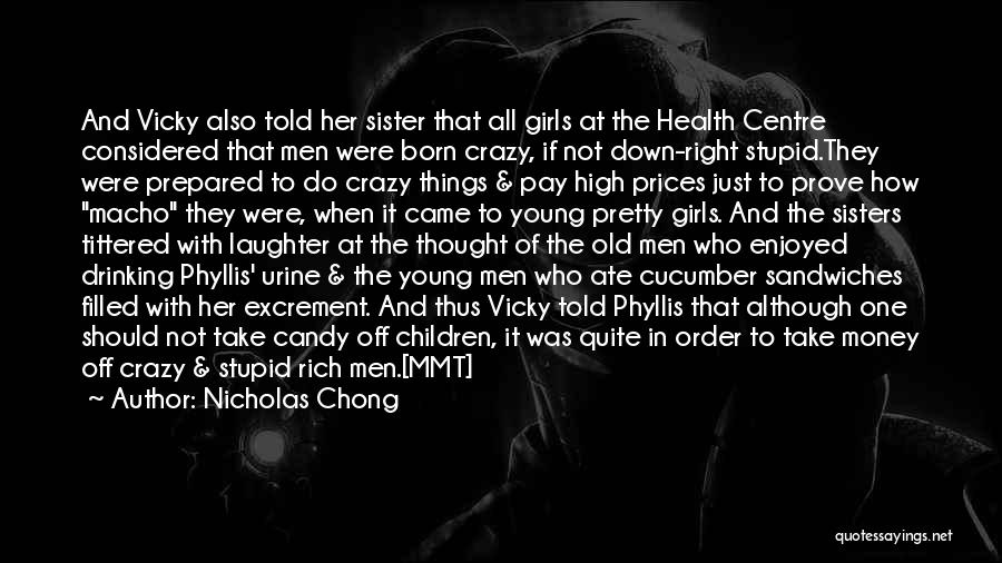 Having 3 Sisters Quotes By Nicholas Chong