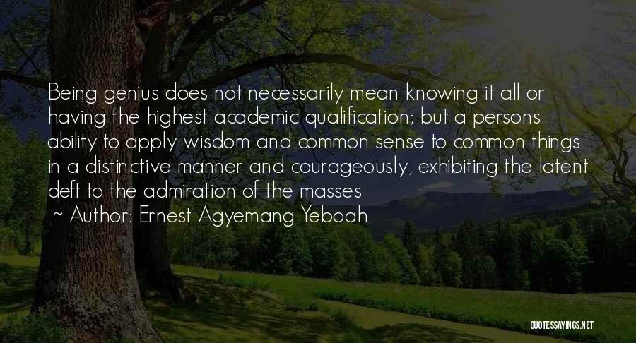 Having A Attitude Quotes By Ernest Agyemang Yeboah