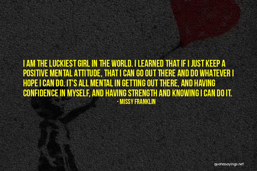 Having A Attitude Quotes By Missy Franklin