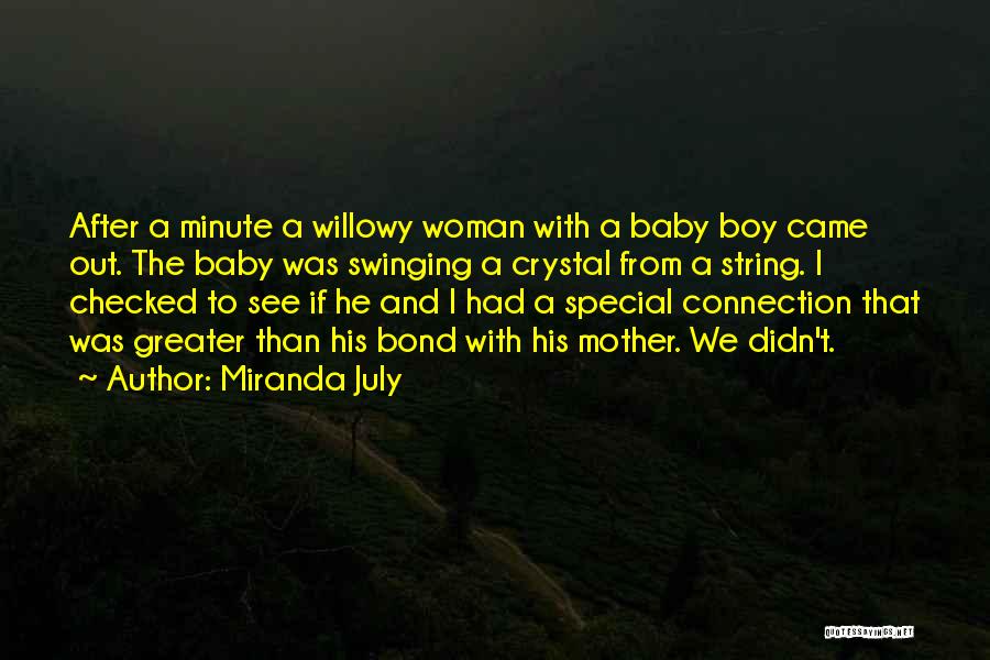 Having A Baby Boy Quotes By Miranda July