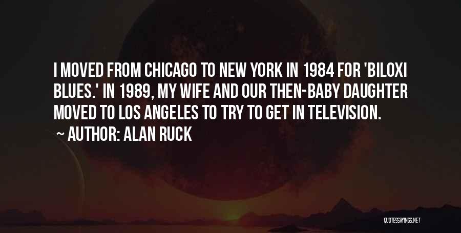 Having A Baby Daughter Quotes By Alan Ruck