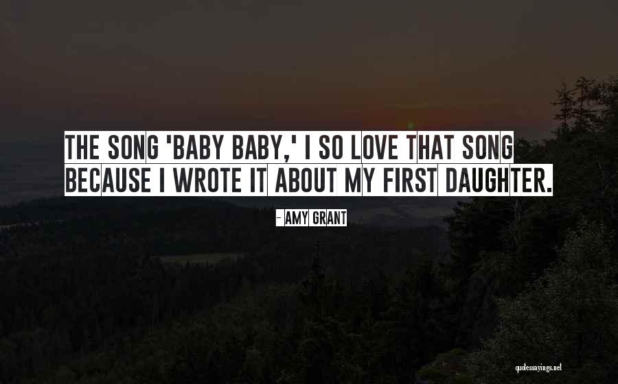 Having A Baby Daughter Quotes By Amy Grant