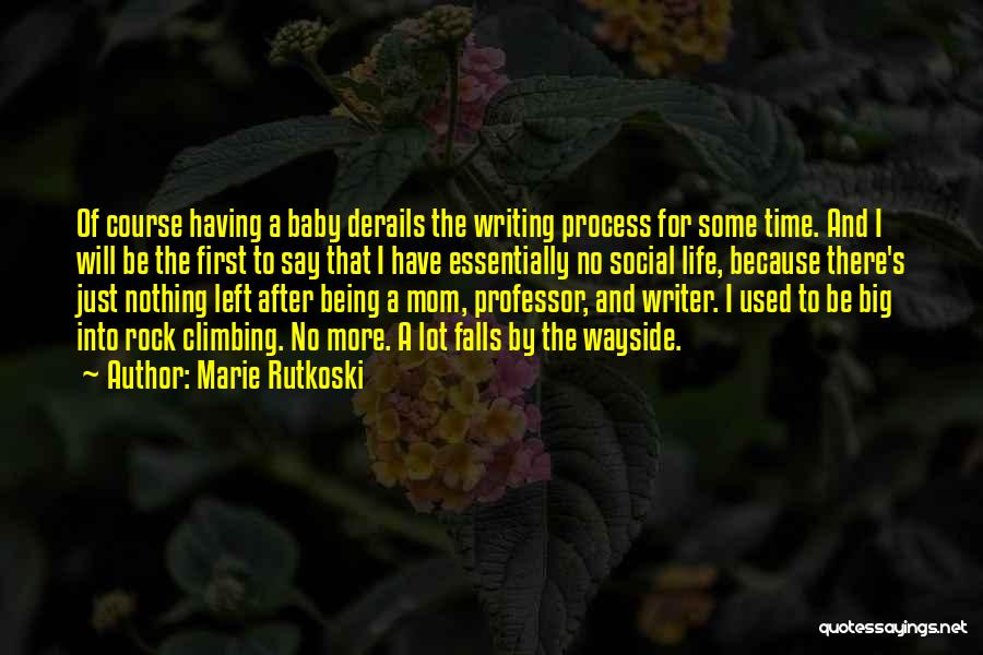 Having A Baby Quotes By Marie Rutkoski