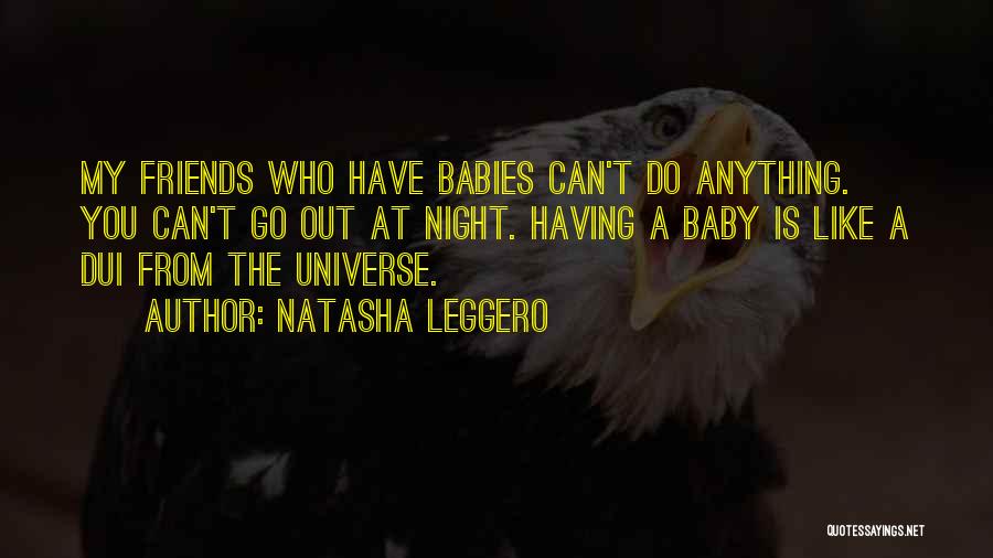 Having A Baby Quotes By Natasha Leggero