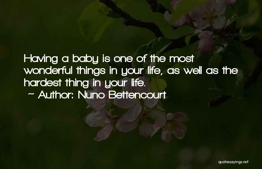 Having A Baby Quotes By Nuno Bettencourt