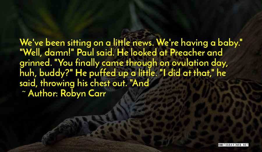 Having A Baby Quotes By Robyn Carr