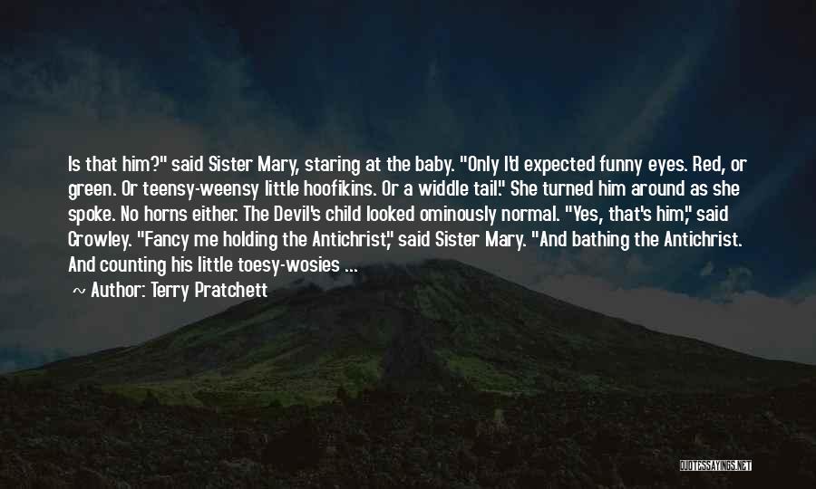 Having A Baby Sister Quotes By Terry Pratchett