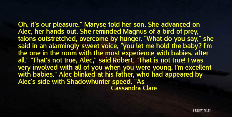 Having A Baby Son Quotes By Cassandra Clare Having A Baby Son Quotes By Cassandra Clare