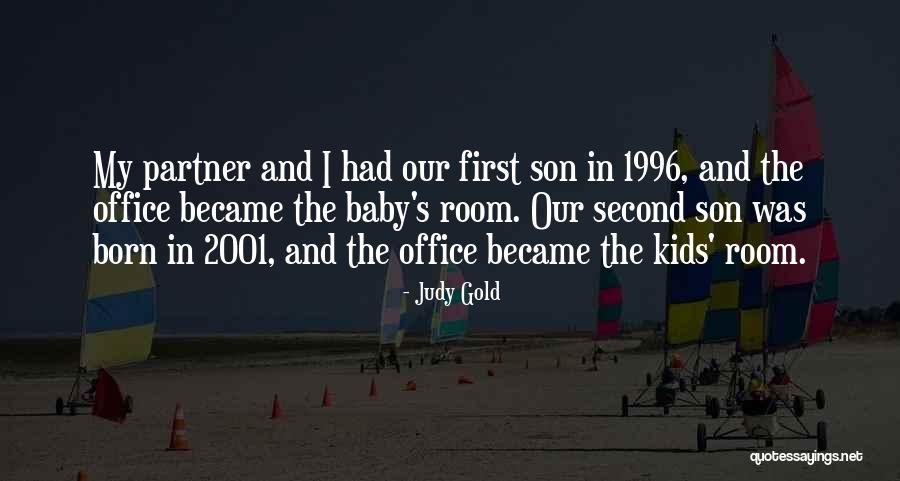 Having A Baby Son Quotes By Judy Gold Having A Baby Son Quotes By Judy Gold