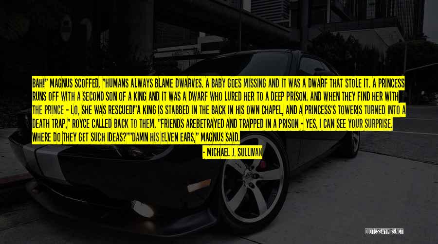 Having A Baby Son Quotes By Michael J. Sullivan Having A Baby Son Quotes By Michael J. Sullivan