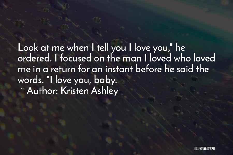 Having A Baby With The Man You Love Quotes By Kristen Ashley