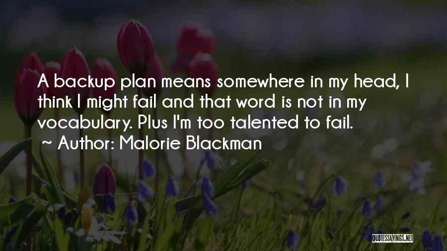 Having A Backup Plan Quotes By Malorie Blackman