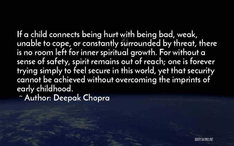 Having A Bad Childhood Quotes By Deepak Chopra