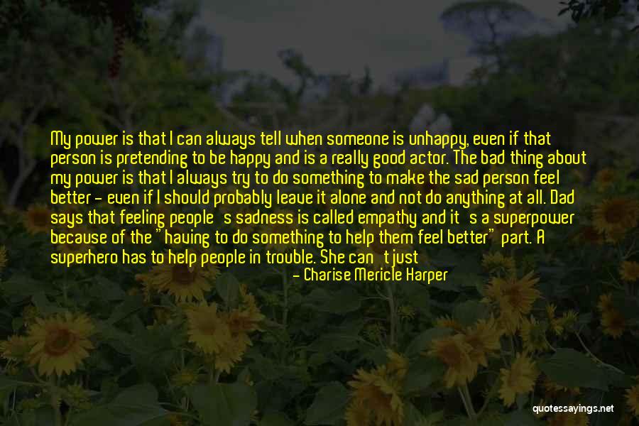 Having A Bad Dad Quotes By Charise Mericle Harper Having A Bad Dad Quotes By Charise Mericle Harper